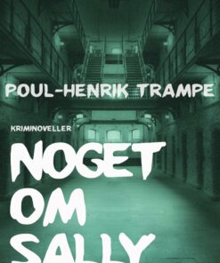Noget Om Sally - Poul-henrik Trampe - Bog
