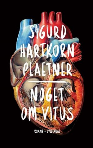 Noget Om Vitus - Sigurd Hartkorn Plaetner - Bog