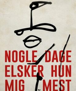 Nogle Dage Elsker Hun Mig Mest - Mette Jensen Hayles - Bog