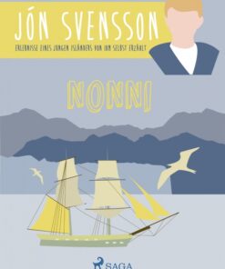 Nonni - Erlebnisse eines jungen Isländers von ihm selbst erzählt (E-bog)