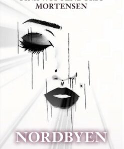 Nordbyen - Tina Wittendorff Mortensen - Bog