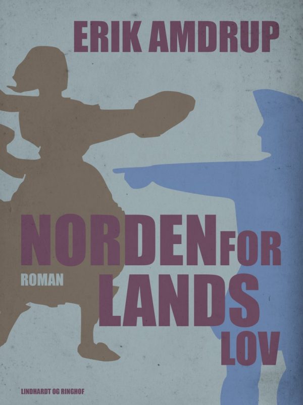 Norden For Lands Lov - Erik Amdrup - Bog