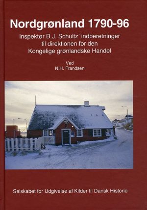 Nordgrønland 1790-96 - N. H. Frandsen - Bog