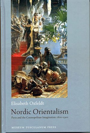 Nordic Orientalism - Elisabeth Oxfeldt - Bog