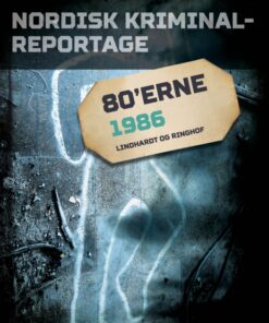Nordisk Kriminalreportage 1986 (E-bog)