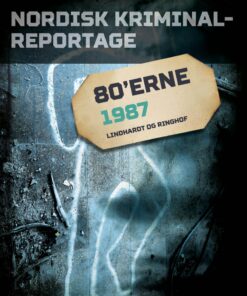 Nordisk Kriminalreportage 1987 - Diverse - Bog