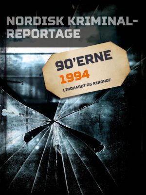 Nordisk Kriminalreportage 1994 (E-bog)