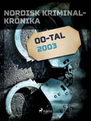 Nordisk kriminalkrönika 2003 (E-bog)