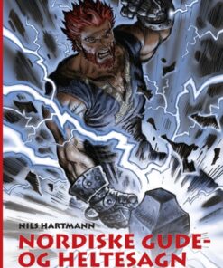 Nordiske gude- og heltesagn fortalt for børn (Bog)