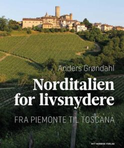 Norditalien for livsnydere (Bog)