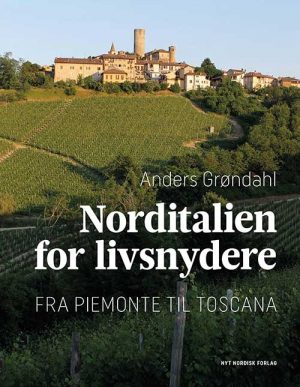 Norditalien for livsnydere (Bog)