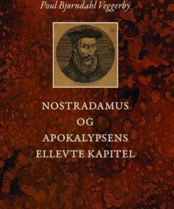Nostradamus Og Apokalypsens Ellevte Kapitel - Poul Bjørndahl Veggerby - Bog
