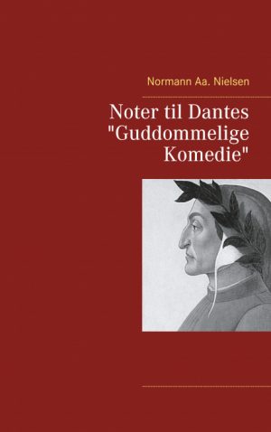 Noter til Dantes "Guddommelige Komedie" (E-bog)