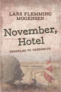 November, Hotel - Nederlag og hedebølge (E-bog)