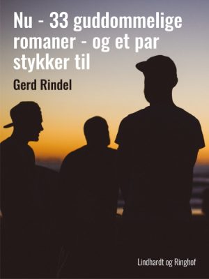 Nu - 33 guddommelige romaner - og et par stykker til (E-bog)