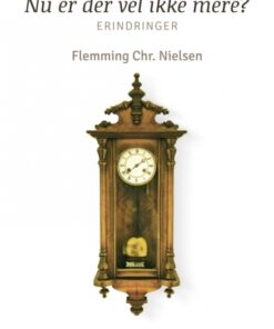 Nu er der vel ikke mere? (Bog)