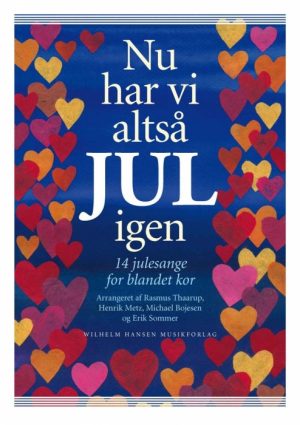 Nu har vi altså jul igen - 14 julesange for blandet kor (E-bog)