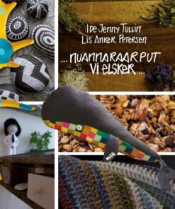 ... Nuannaraarput / Vi Elsker ... - Ide Jenny Tullin - Bog