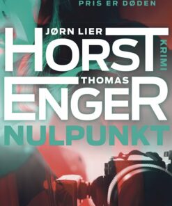 Nulpunkt - Krimi - Jørn Lier Horst Og Thomas Enger - Bog