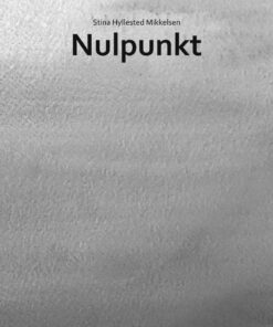 Nulpunkt - Stina Hyllested Mikkelsen - Bog
