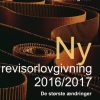 Ny Revisorlovgivning 2016/2017 - Lars Kiertzner - Bog