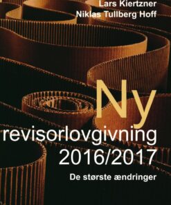 Ny Revisorlovgivning 2016/2017 - Lars Kiertzner - Bog