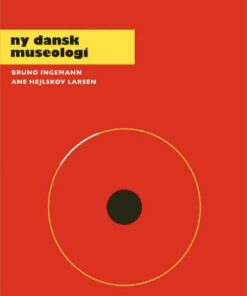 Ny dansk museologi (Bog)