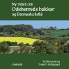 Ny viden om Odsherreds bakker og Danmarks istid (Bog)