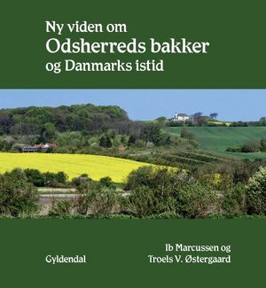 Ny viden om Odsherreds bakker og Danmarks istid (Bog)