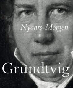 Nyaars-morgen - N.f.s. Grundtvig - Bog
