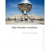 Nye Franske Verdener - Mads Anders Baggesgaard - Bog