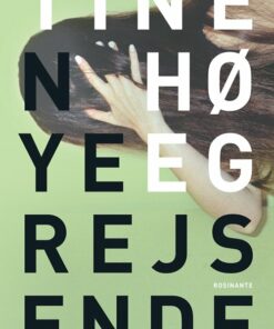 Nye Rejsende - Tine Høeg - Bog