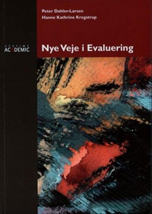 Nye Veje I Evaluering - Peter Dahler-larsen - Bog