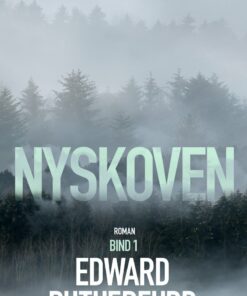 Nyskoven - Bind 1 - Edward Rutherfurd - Bog
