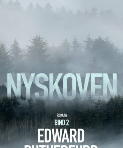 Nyskoven - Bind 2 - Edward Rutherfurd - Bog