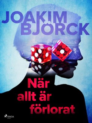 När allt är förlorat (E-bog)
