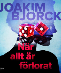 När allt är förlorat (Lydbog)