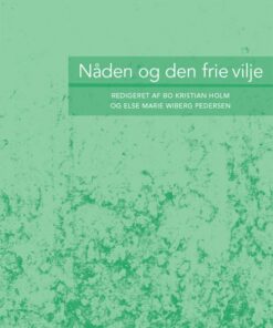 Nåden og den frie vilje (E-bog)