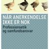 Når Anerkendelse Ikke Er Nok - Eva Simonsen - Bog