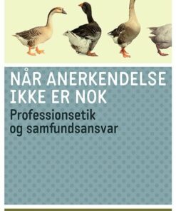 Når Anerkendelse Ikke Er Nok - Eva Simonsen - Bog