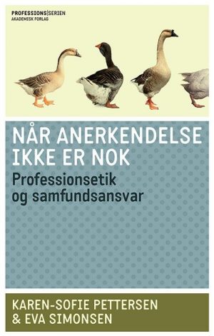 Når Anerkendelse Ikke Er Nok - Eva Simonsen - Bog