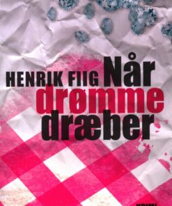 Når Drømme Dræber - Henrik Fiig - Bog