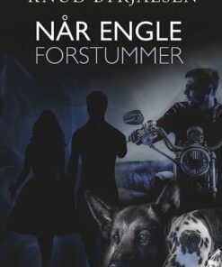 Når Engle Forstummer - Knud Byrjalsen - Bog