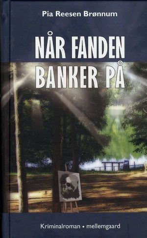 Når Fanden Banker På - Pia Reesen Brønnum - Bog