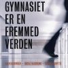 Når Gymnasiet Er En Fremmed Verden - Lars Ulriksen - Bog