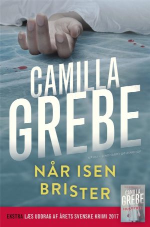 Når Isen Brister - Camilla Grebe - Bog