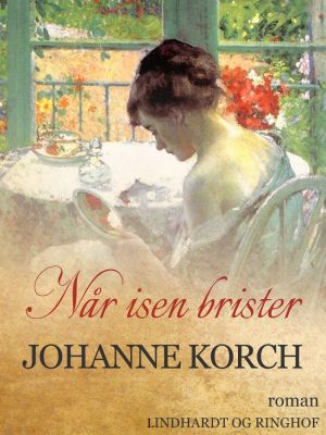 Når Isen Brister - Johanne Korch - Bog