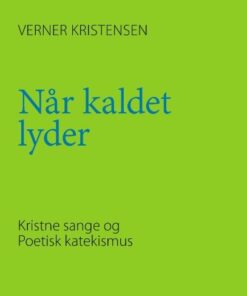 Når Kaldet Lyder - Verner Kristensen - Bog