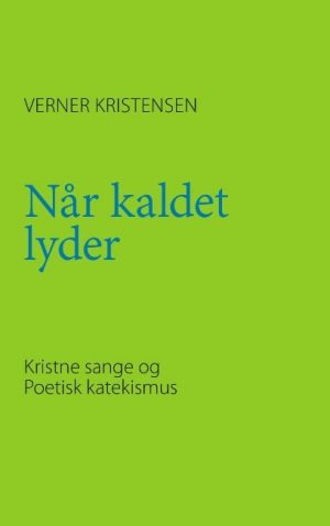 Når Kaldet Lyder - Verner Kristensen - Bog