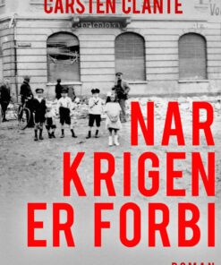 Når Krigen Er Forbi - Carsten Clante - Bog